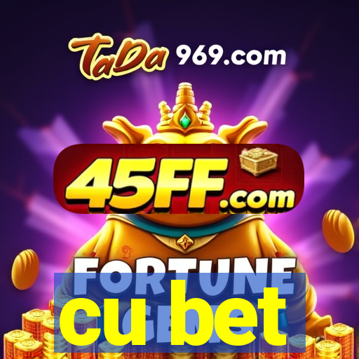 cu bet